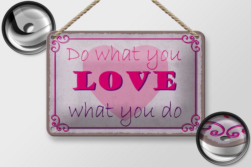 Tin sign saying 18x12cm do what love what you do decoration