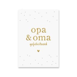 A greeting card featuring the text "Opa & Oma" in gold foil on a white background with small gold dots. The text "Gefeliciteerd" (Congratulations) is included below.
