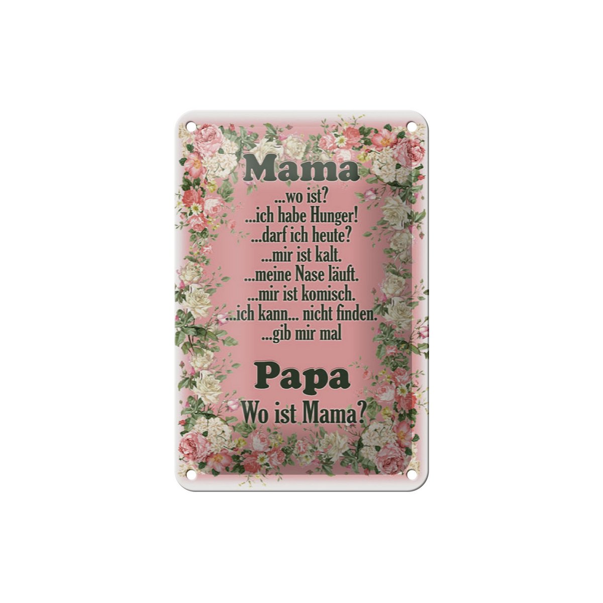Blechschild Spruch 12x18cm Mama ich habe Hunger ist kalt Dekoration