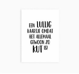 Ansichtkaart || Het is gewoon kut