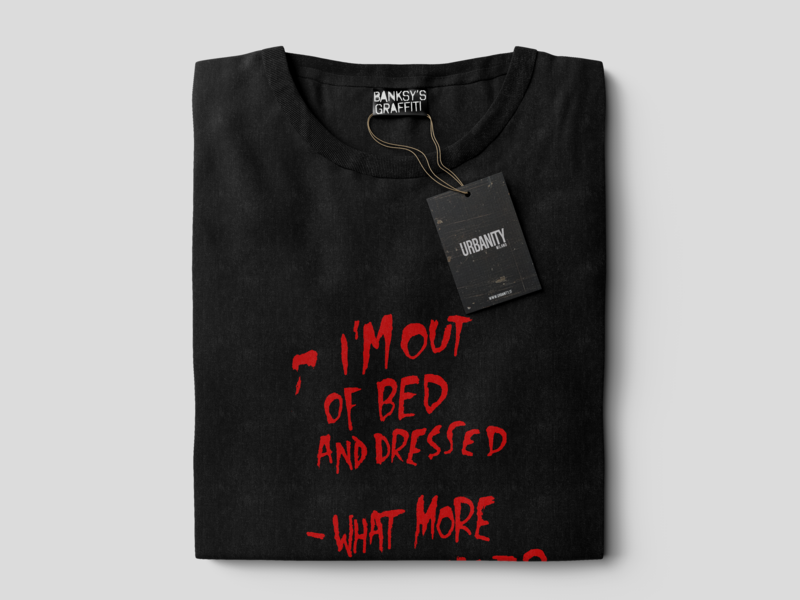 Banksy's Graffiti T-shirt Unisex - I'm Out of Bed