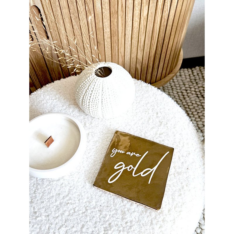 Tegeltje – You are gold