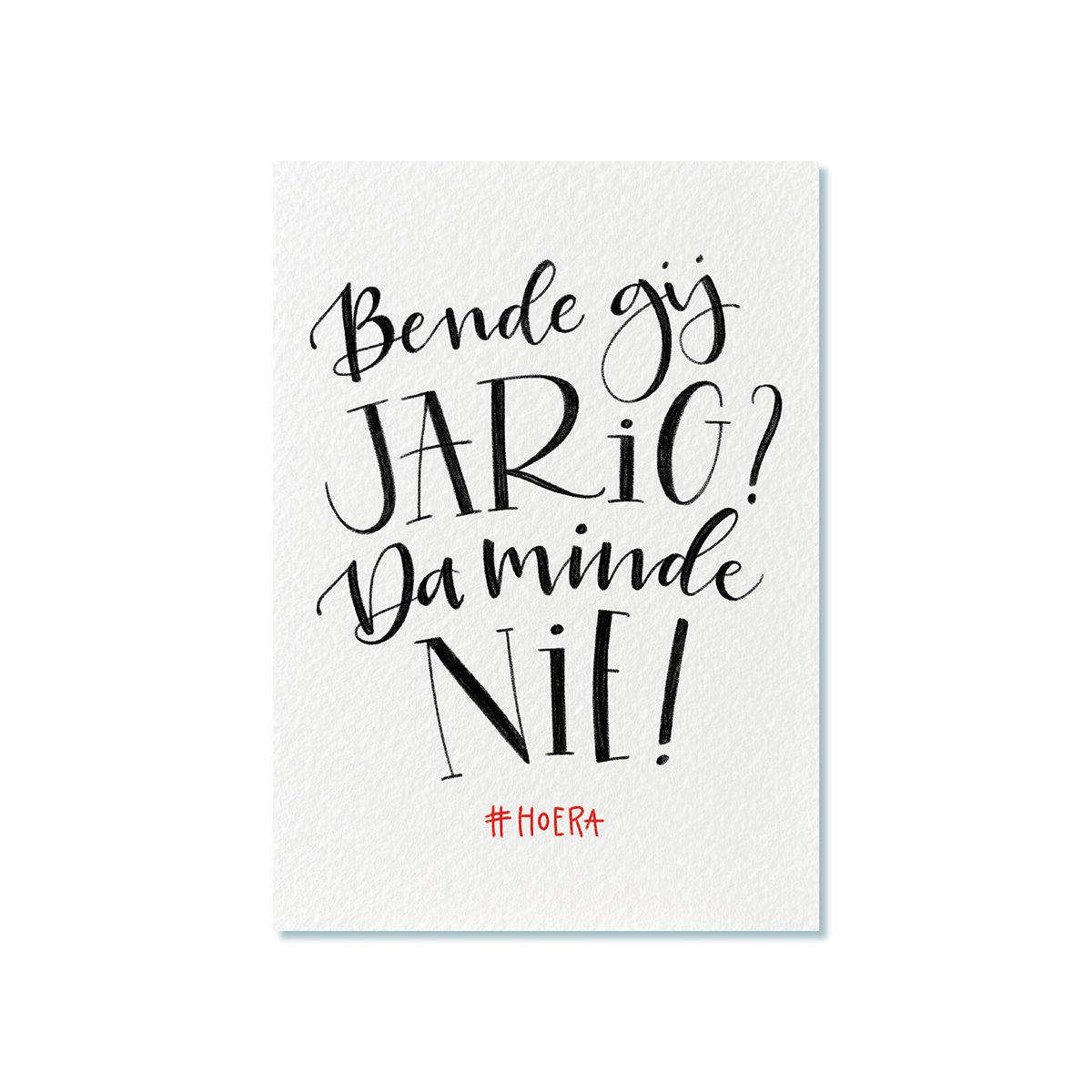 Ansichtkaart | Bende gij jarig? Da minde nie!