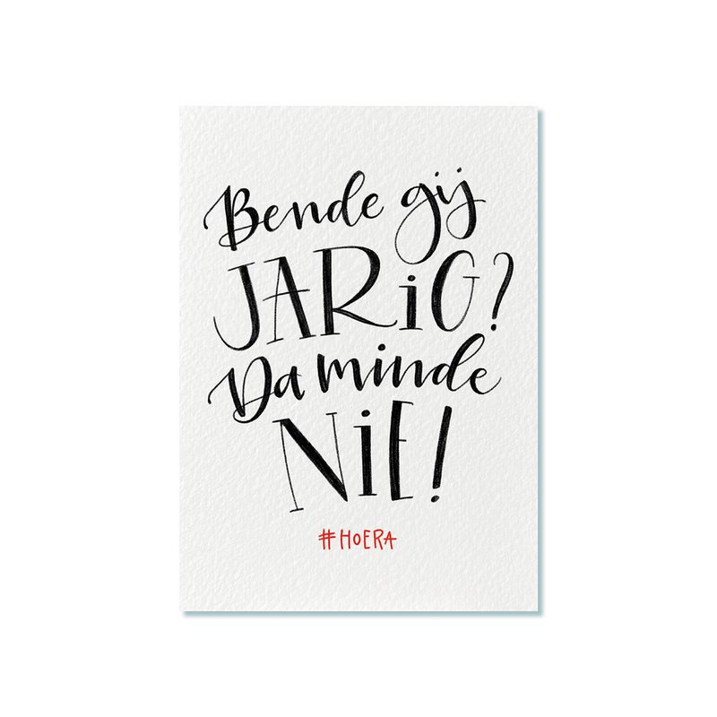 Ansichtkaart | Bende gij jarig? Da minde nie!