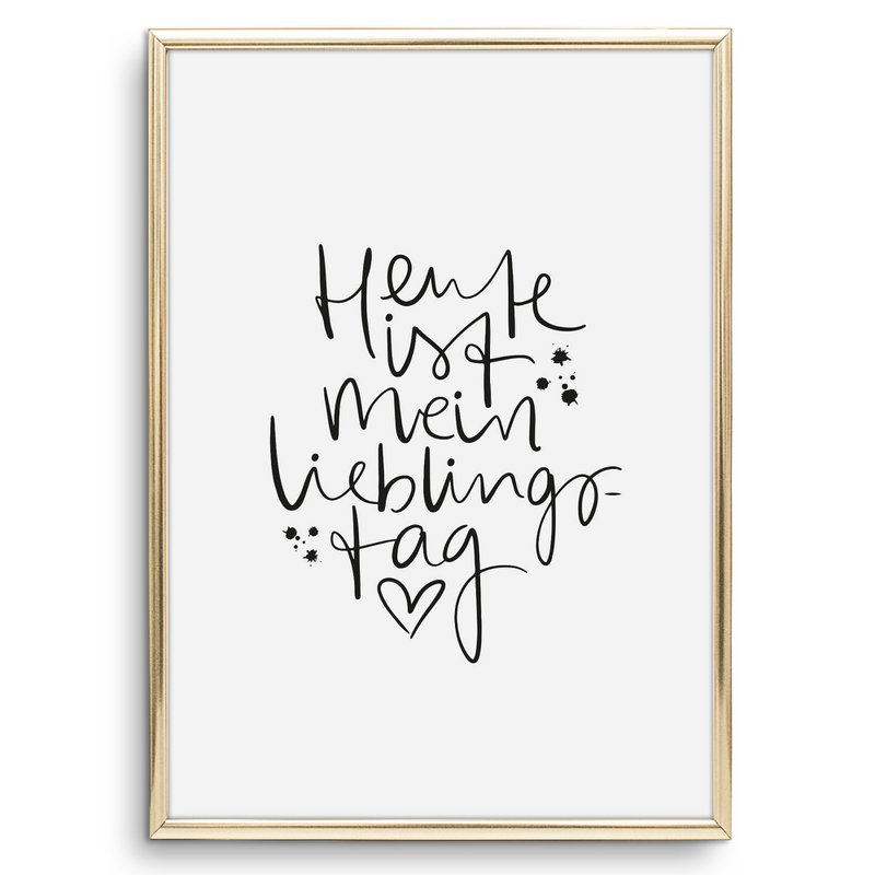 Poster: Heute ist mein Lieblingstag