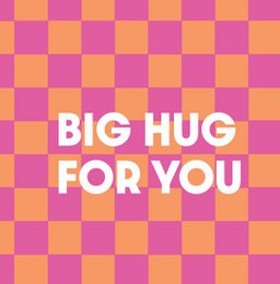  A colorful poster with the text "BIG HUG FOR YOU" in a bold, playful font against a checkered pink and orange background. The poster is available in multiple sizes, making it suitable for a child's room or nursery.