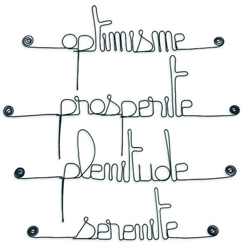 Lot of little wire words - POSITIVE: Optimism, Fullness, Prosperity, Serenity
