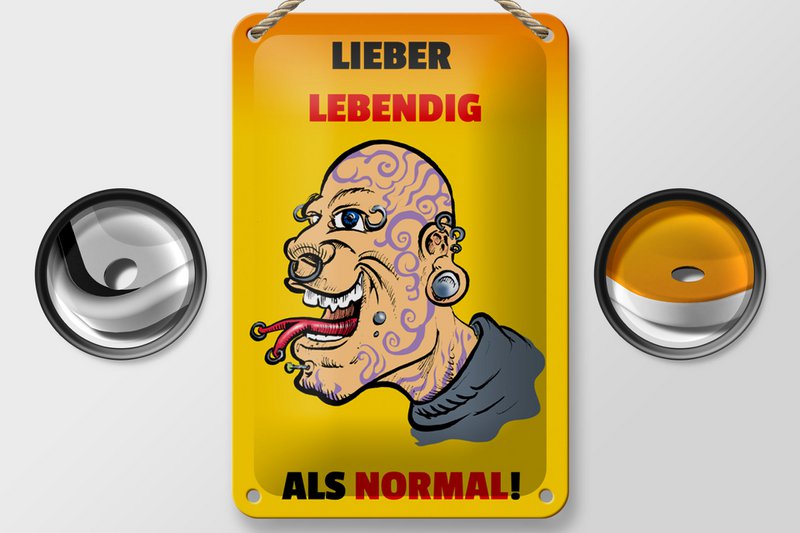 Tin sign saying 12x18cm better lively than normal decoration
