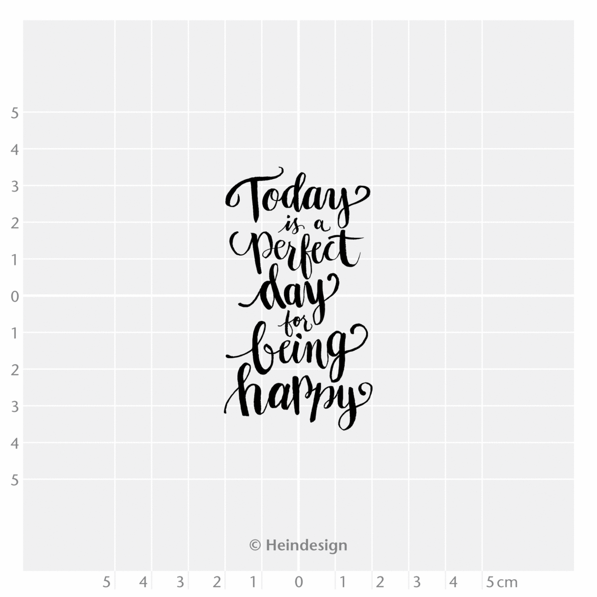 Stempel: Today is a perfect day for being happy