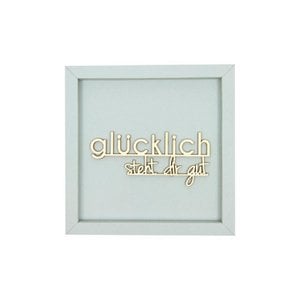 GLÜCKLICH STEHT DIR GUT- Rahmen Karte Holzschriftzug