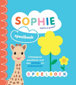Sophie the giraffe board book: Sophie's playbook