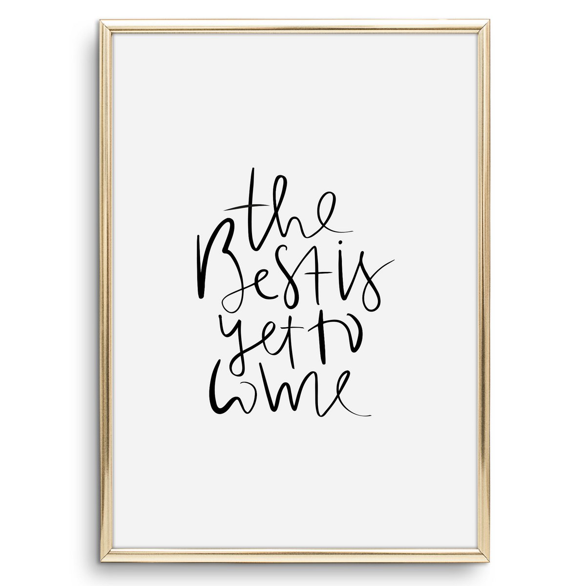 Poster: The best is yet to come