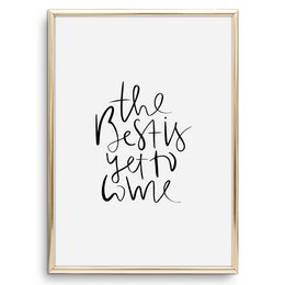 Poster: The best is yet to come