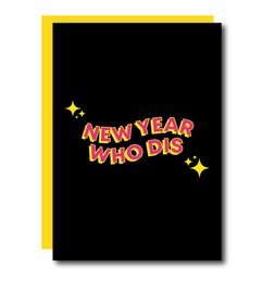 New Year Who Dis Card