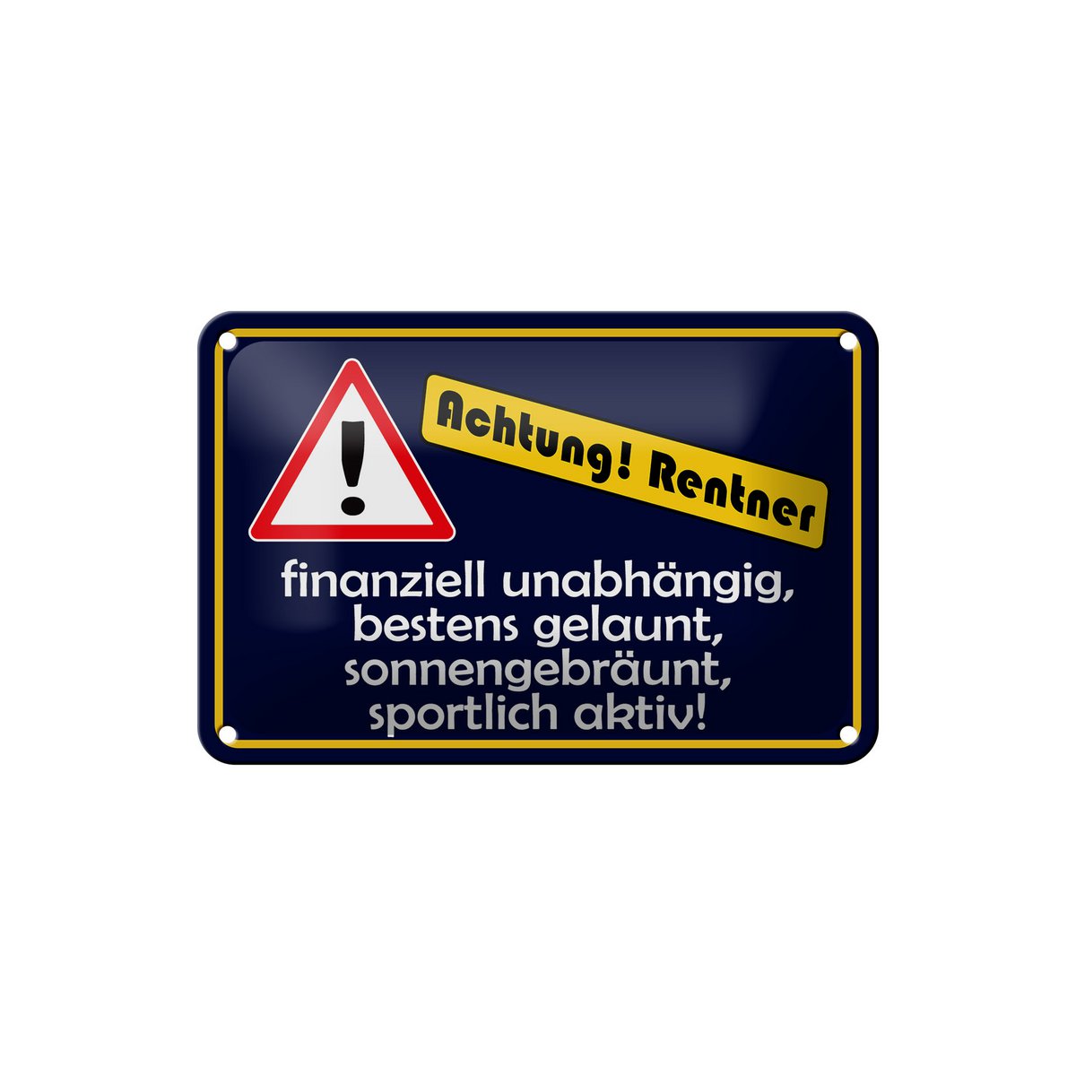 Tin sign saying 18x12cm Attention pensioners decoration