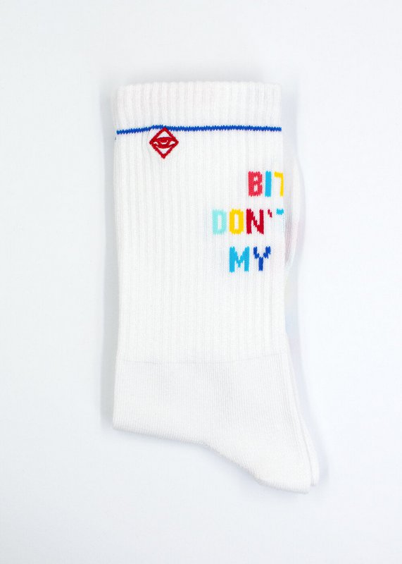 Bitch don't kill my vibe - white