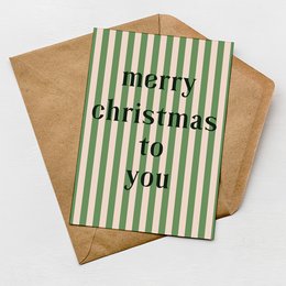  A festive Christmas card with a green and white striped pattern and the text "merry christmas to you" printed in black.