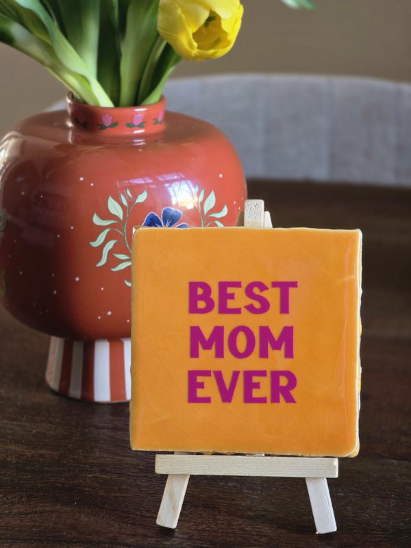 Tegeltje | Best mom ever