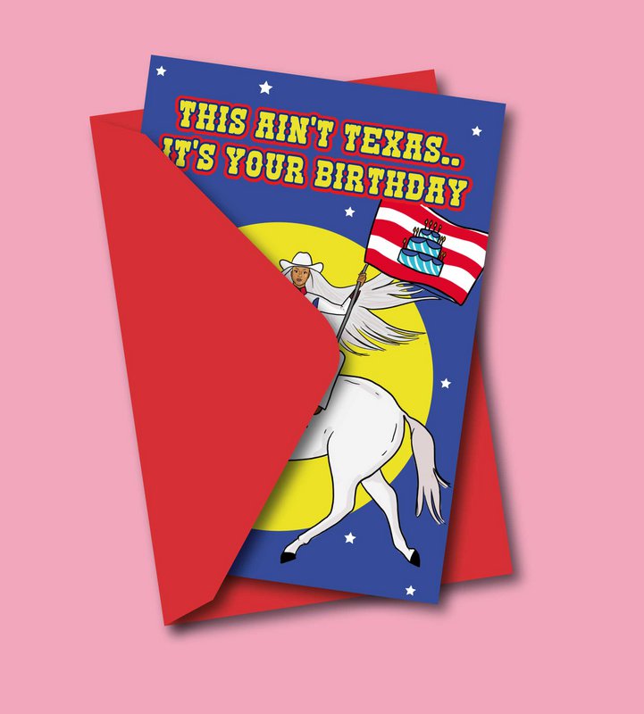 This Ain't Texas Beyonce Birthday Greeting Card