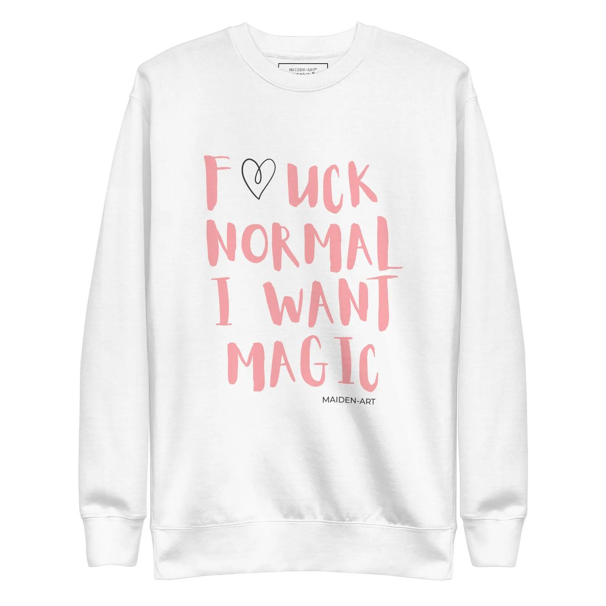 Premium sweatshirt f*ck normal jeg vil have magi