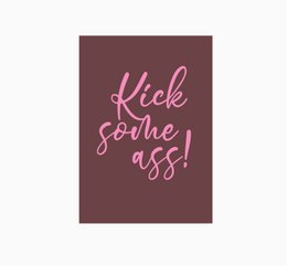 A6 Ansichtkaart || kick some ass