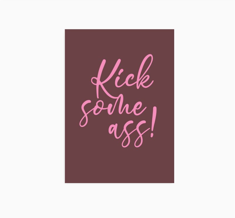 A6 Ansichtkaart || kick some ass
