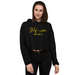 Crop Hoodie – Self Love Addicted mit STICKEREI