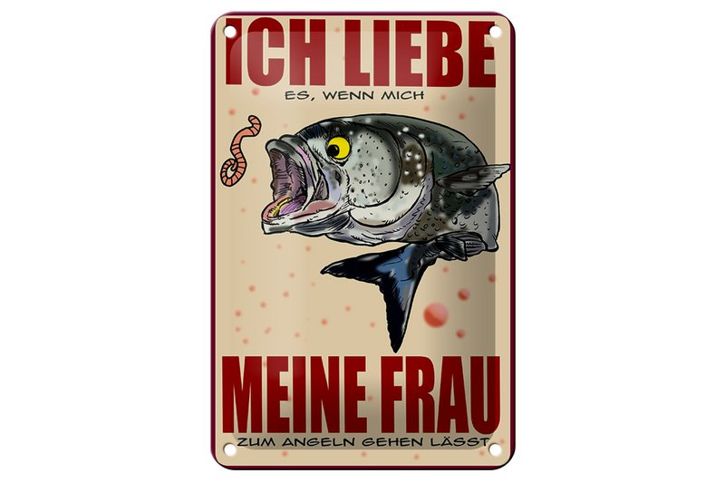 Tin sign saying 12x18cm if my wife lets me go fishing decoration