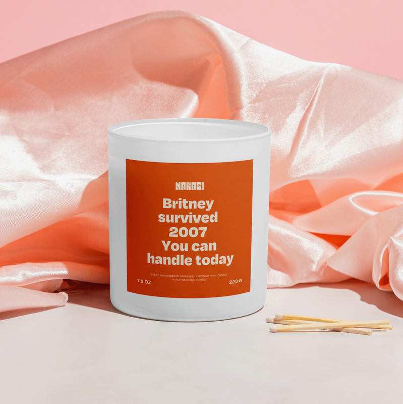 Kaars met de tekst Britney heeft 2007 overleefd, je kunt er vandaag mee omgaan