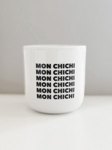 Mon Chichi / Becher