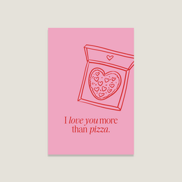 A pink postcard with a heart-shaped pizza icon and the text "I love you more than pizza."