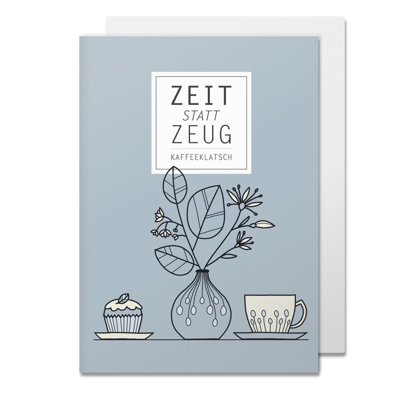 Folding card time instead of stuff, coffee gossip, tart light blue