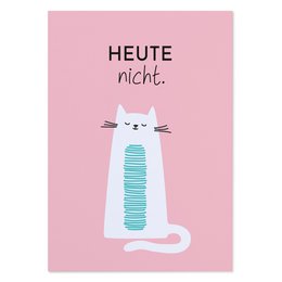 Postkarte mit Spruch „Heute nicht.“ Grußkarte mit Katze