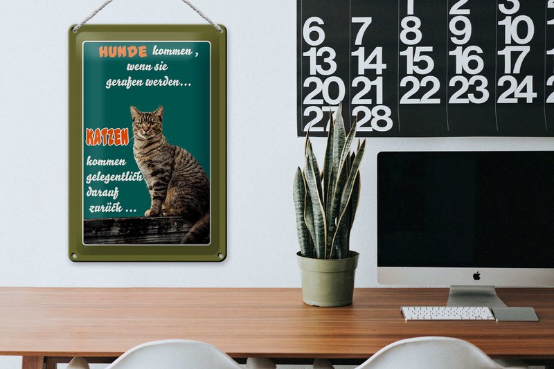 Cartel de chapa que dice 20x30cm Los perros vienen cuando vienen los gatos.