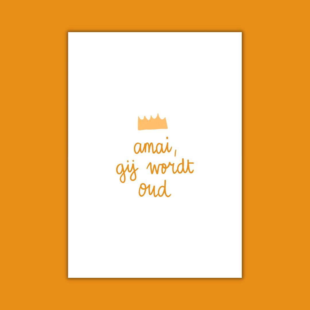 WENSKAART - Amai, gij wordt oud