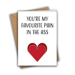 Du bist mein liebster Schmerz im Arsch Valentinskarte