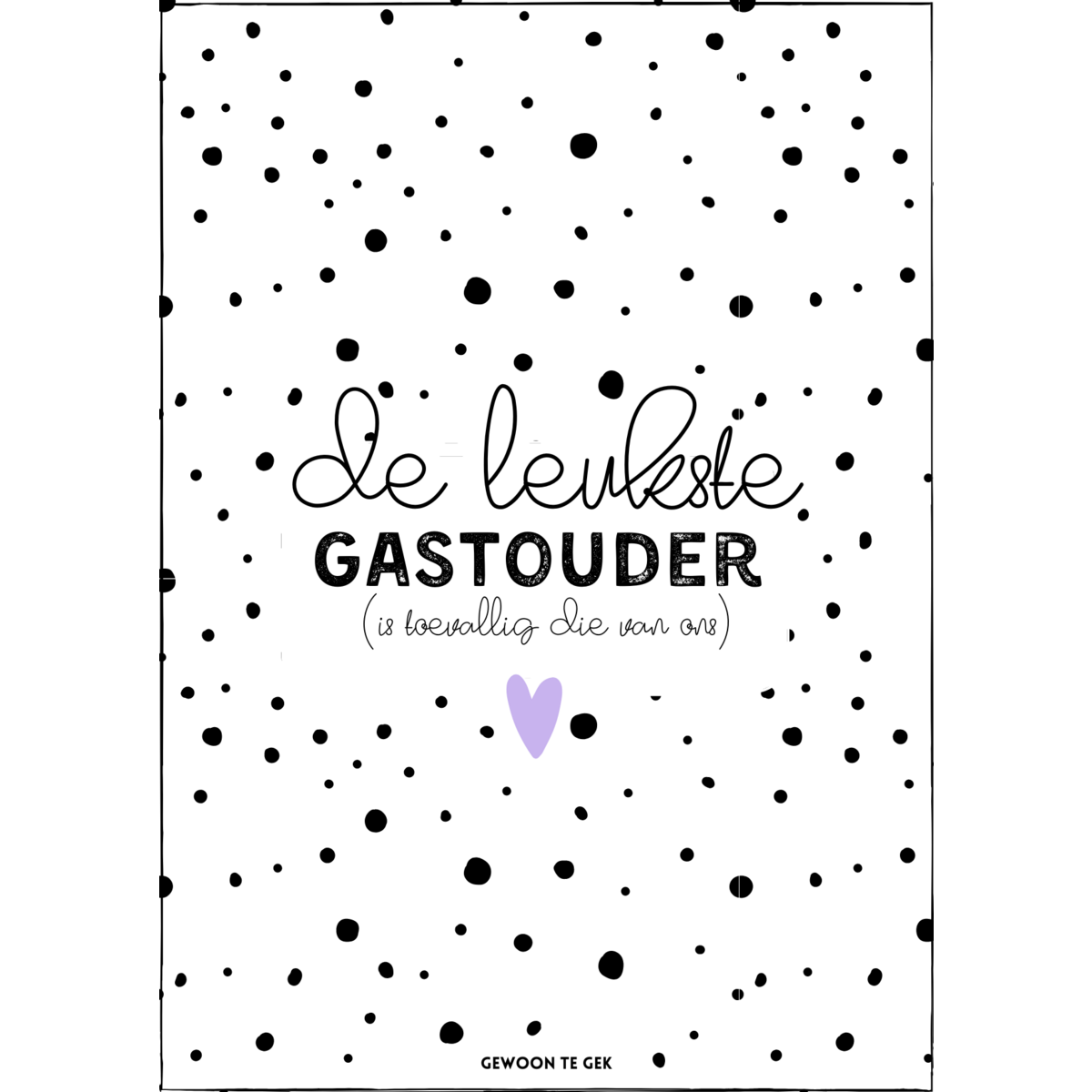 Kaart | De leukste gastouder is toevallig die van ons!