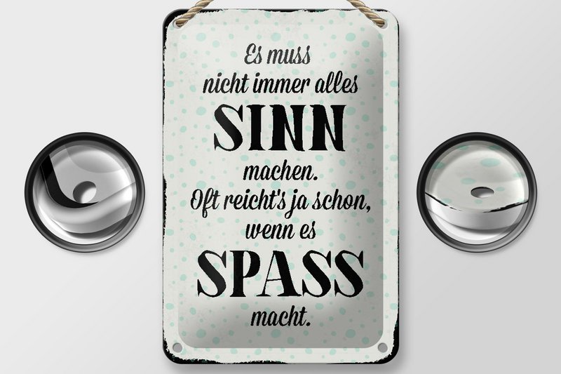 Blechschild Spruch 12x18cm es muss nicht immer alles Sinn Dekoration