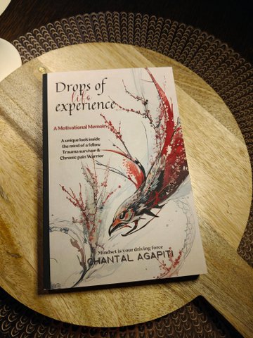 Druppels levenservaring. Een motiverende memoires. Een unieke blik in de geest van een collega -trauma -overlevende en chronische pijnstrijder.
