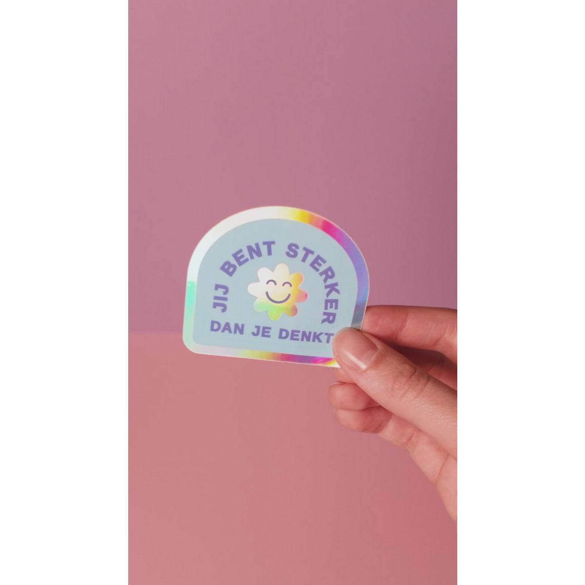 Sticker ‘Sterker dan je denkt’ - Holografisch