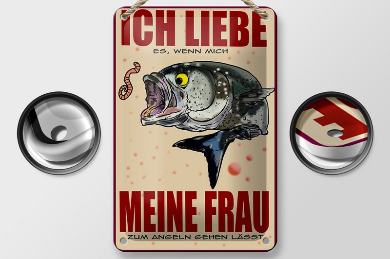 Tin sign saying 12x18cm if my wife lets me go fishing decoration