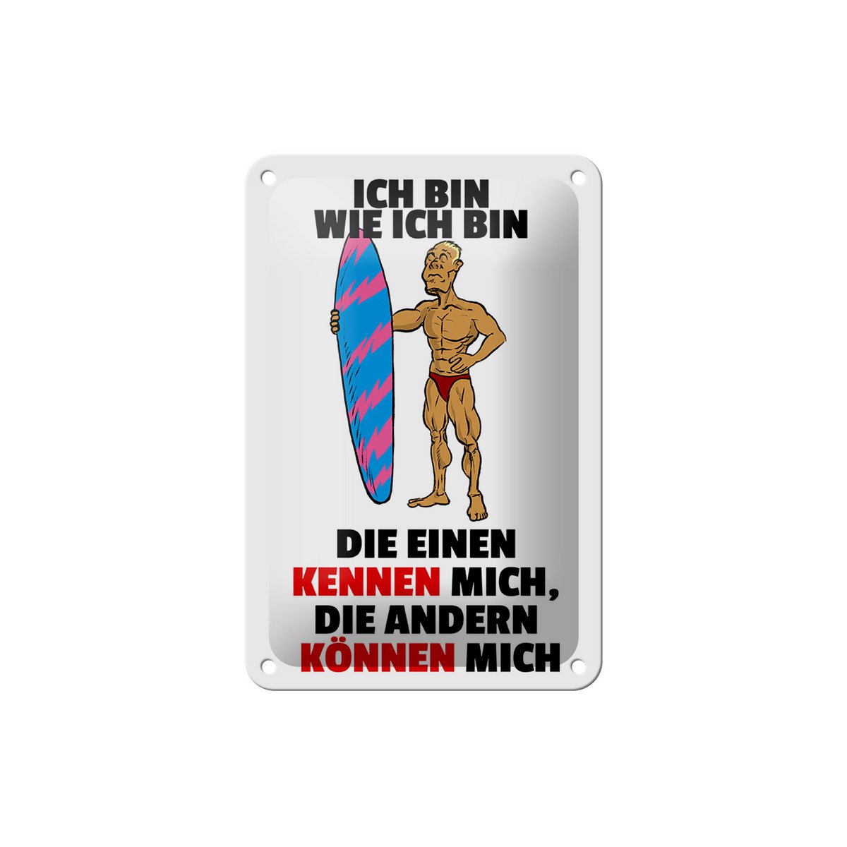 Tin sign saying 12x18cm one knows me, others can know me sign