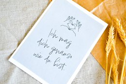 Postkarte "Ich mag dich genauso, wie du bist"