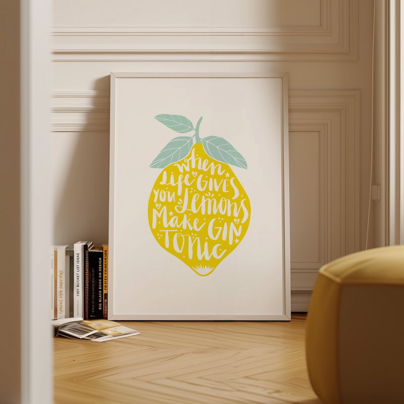 Poster: When life gives you lemons, make Gin Tonic