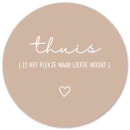 Beige circular wall decor with text "this is het plekje waar liefde woont" (This is the place where love lives).
The product is a circular wall decoration made of Forex or Dibond material, available in various sizes from 12 cm to 140 cm in diameter. The color of the wall decor is beige, and it features text in a handwritten style that says "this is het plekje waar liefde woont" which translates to "This is the place where love lives". The product is suitable for home decor and can be used to create a warm and inviting atmosphere.
