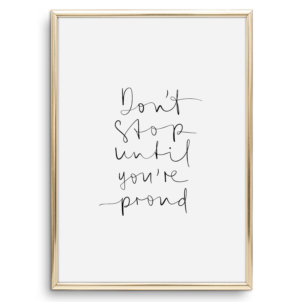 Poster: Don't stop until you're proud