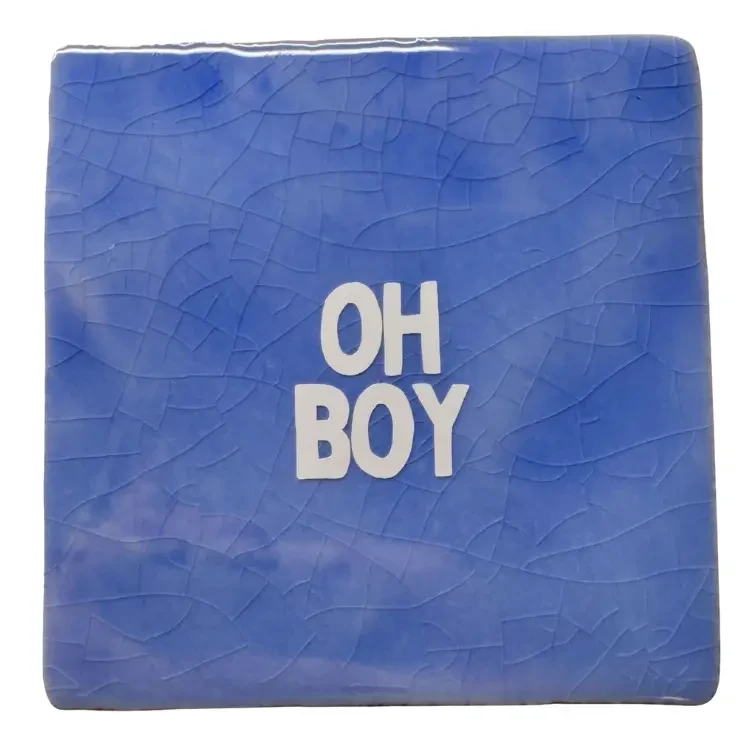 Oh boy  - signature tegel