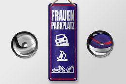 Blechschild Spruch 27x10 cm Frauenparkplatz lustiges Deko Schild