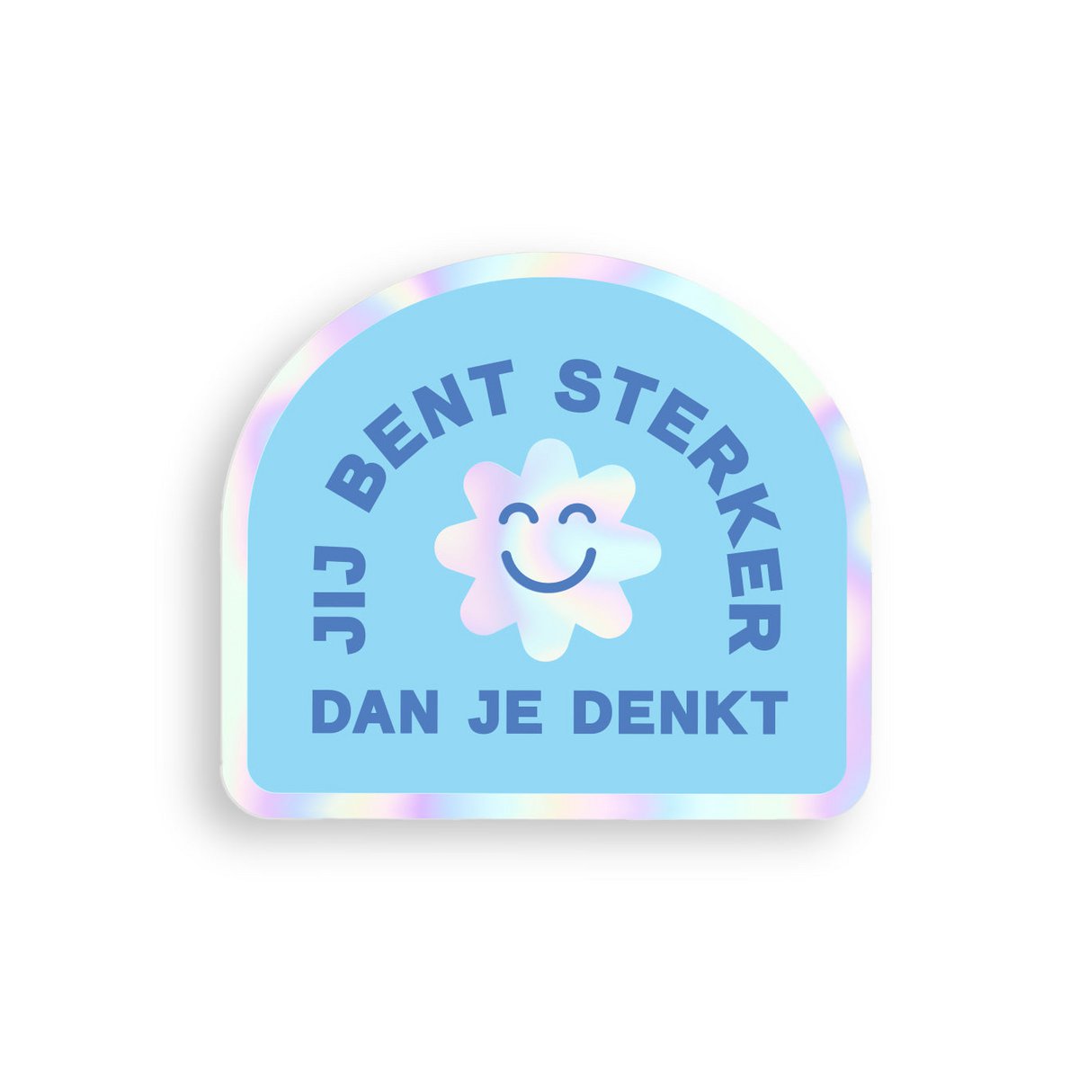 Sticker ‘Sterker dan je denkt’ - Holografisch