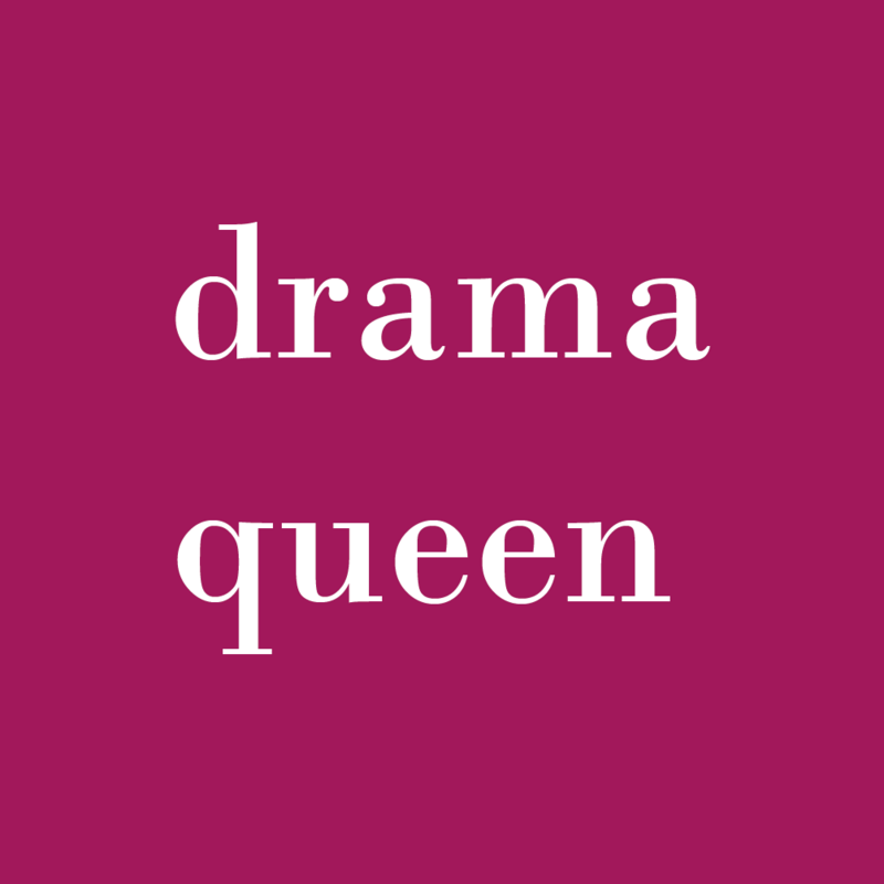 drama Queen